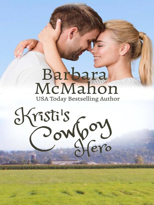Title details for Kristi's Cowboy Hero by Barbara McMahon - Available
